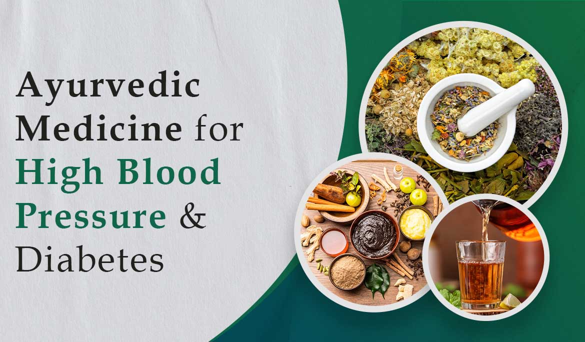 Ayurvedic Medicine for High Blood Pressure and Diabetes