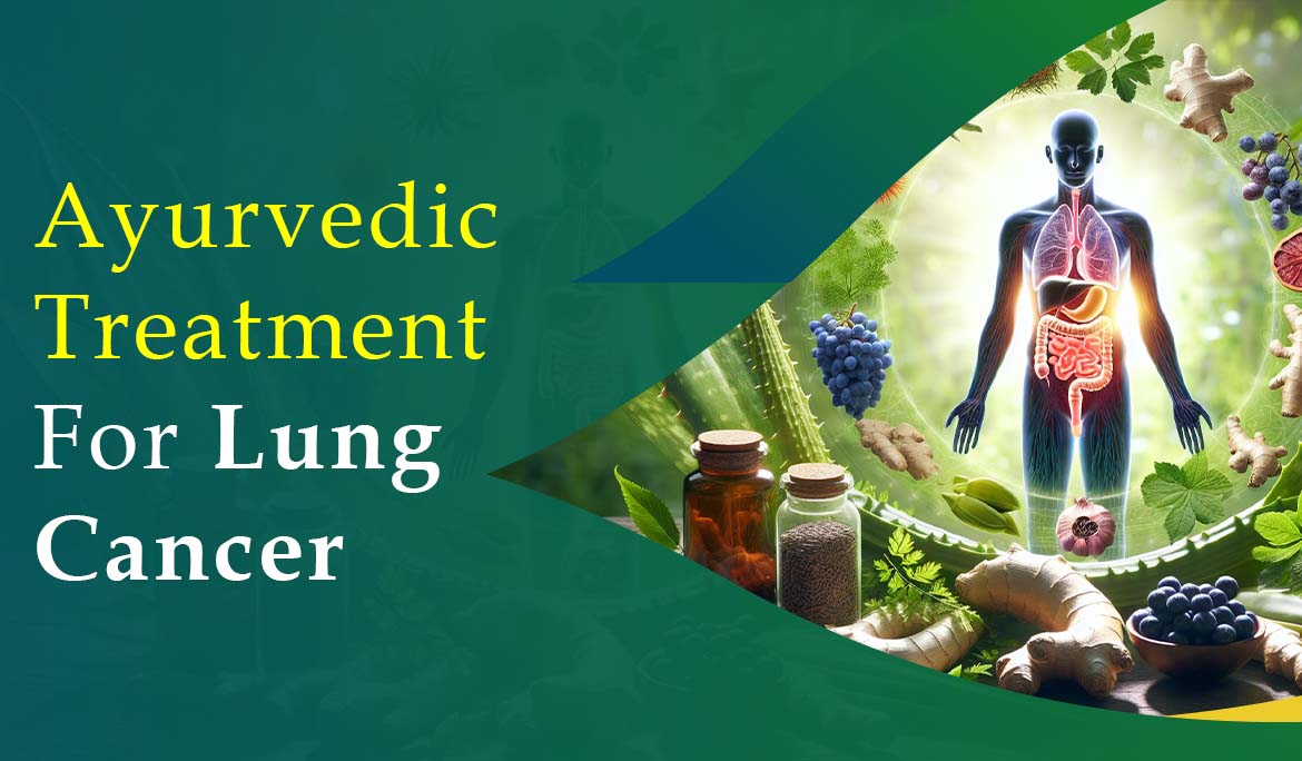 Ayurvedic Treatment For Lung Cancer