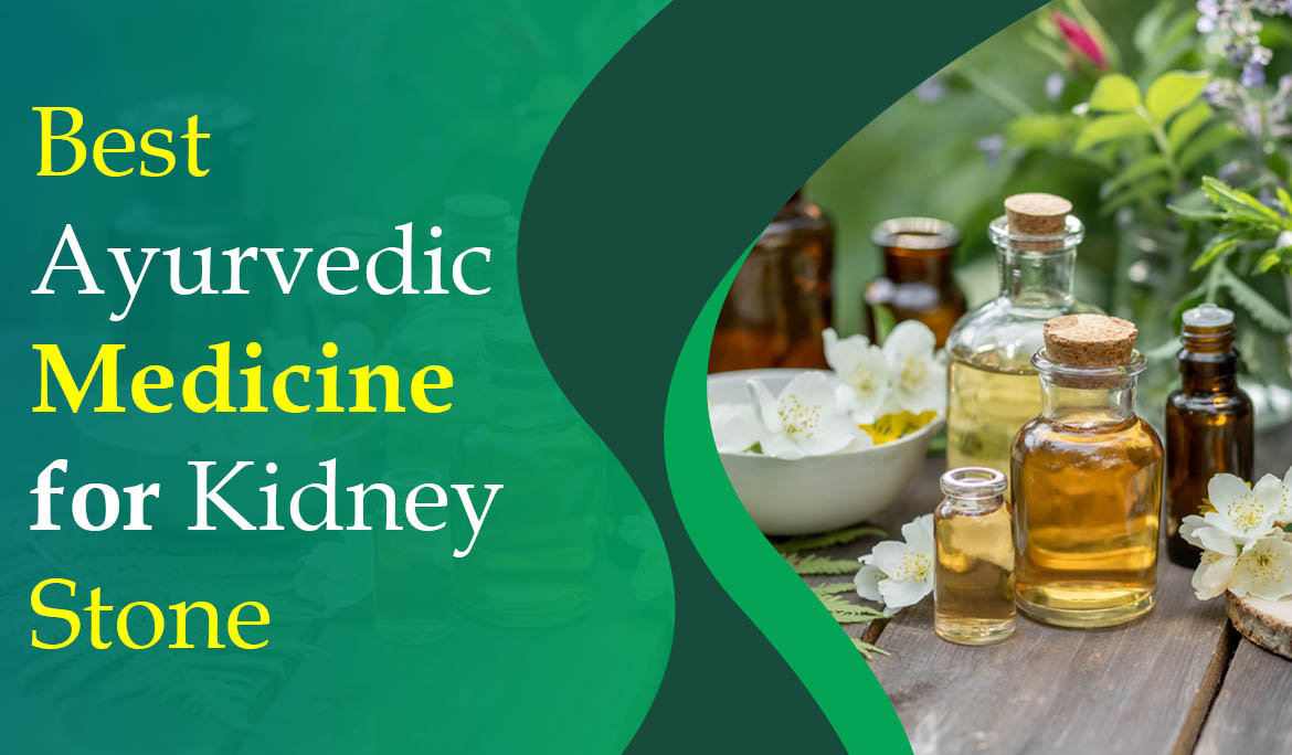 Best Ayurvedic Medicine for Kidney Stone