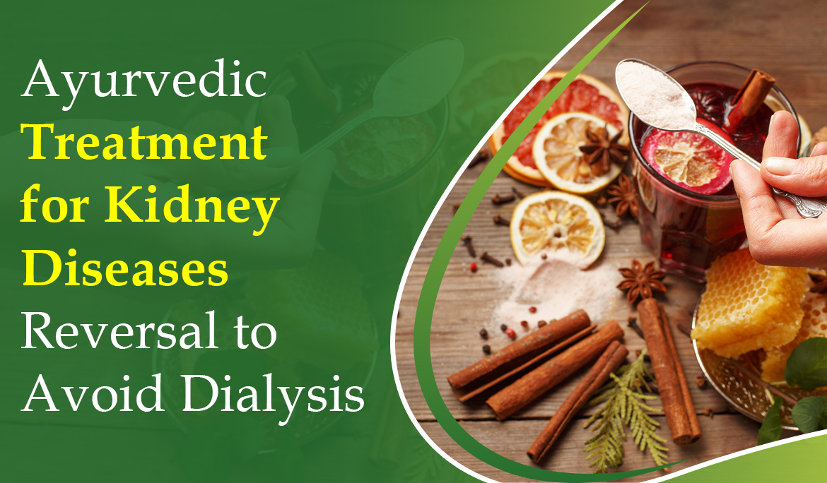 Ayurvedic Treatment for Kidney Diseases Reversal to Avoid Dialysis copy