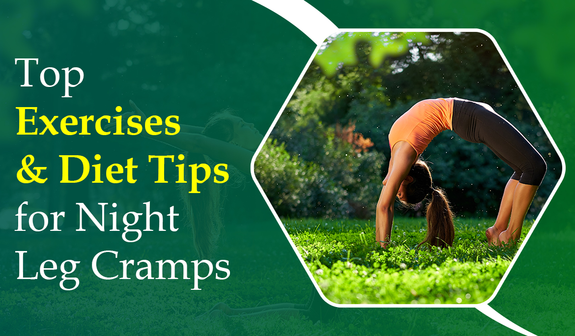 Top Exercises and Diet Tips for Night Leg Cramps