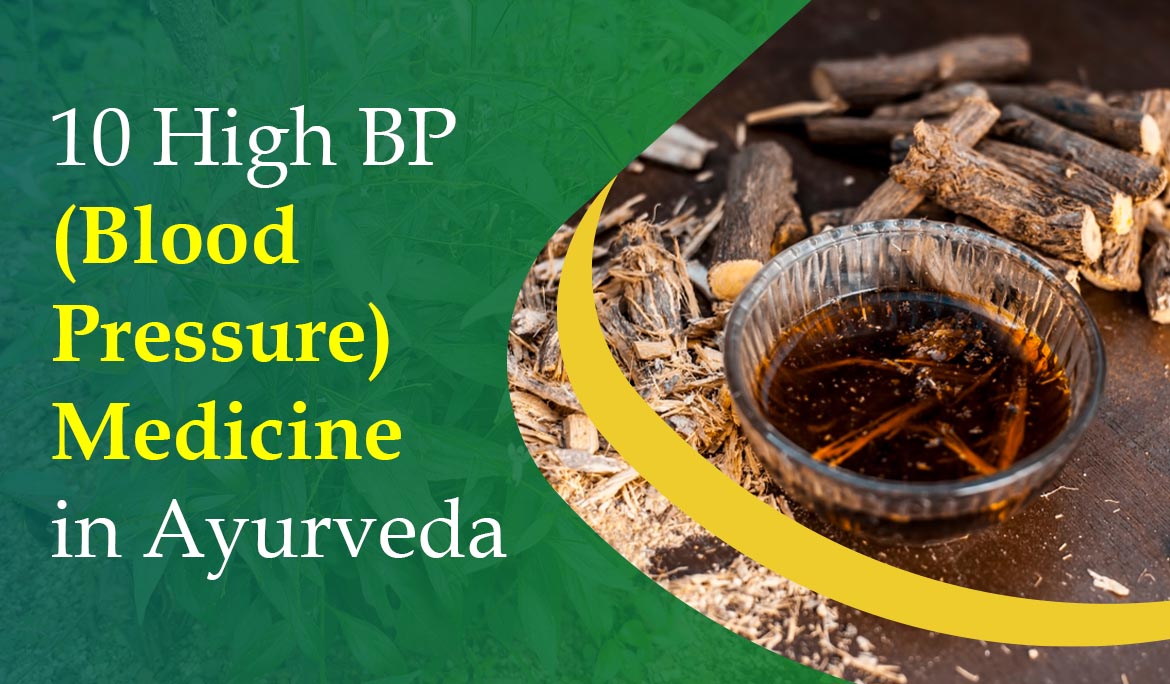 10 High BP (Blood Pressure) Medicine in Ayurveda