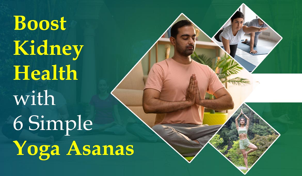 Boost Kidney Health with 6 Simple Yoga Asanas