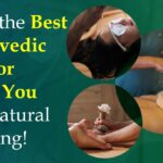 Find the Best Ayurvedic Doctor Near You for Natural Healing!